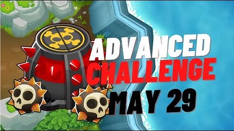 BTD6 Advanced Challenge | 1 Monkey Only | May 29, 2022
