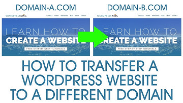 How to transfer a Wordpress website to a different domain