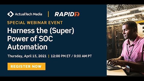 Harness the (Super) Power of SOC Automation with Rapid7