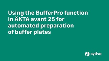 Using the BufferPro function in ӒKTA avant 25 for automated preparation of buffer plates
