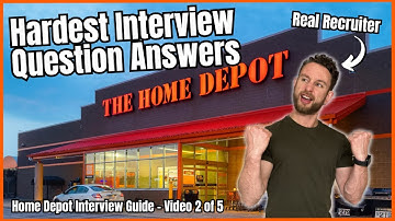 Home Depot Behavioral Interview Questions and Answers - How to Get Hired at Home Depot