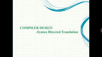 Semantic analysis: Syntax directed translation