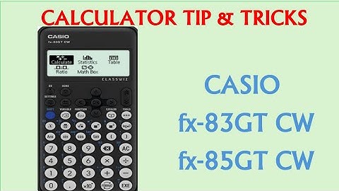 Tricks and tips Casio scientific calculator fx-83GTCW