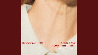 Download Lagu Hoodoo..!! (feat. Red Axes) (Red Axes Remix - Radio Edit) MP3
