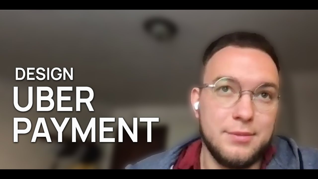 Mobile System Design Mock Interview: Flexibly Payment System for Uber App
