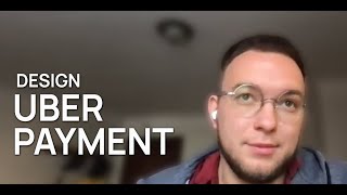 Famous Mobile System Design Mock Interview: Flexibly Payment System for Uber App Net Worth