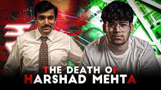 The Mysterious Death of Harshad Mehta | Harshad Mehta's Death | By Amaan parkar |