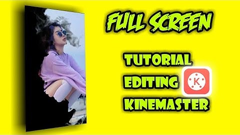 TUTORIAL CARA MEMBUAT VIDEO KEREN BUAT STORY WA - EFEK SMOKE TERBARU DI KINE MASTER