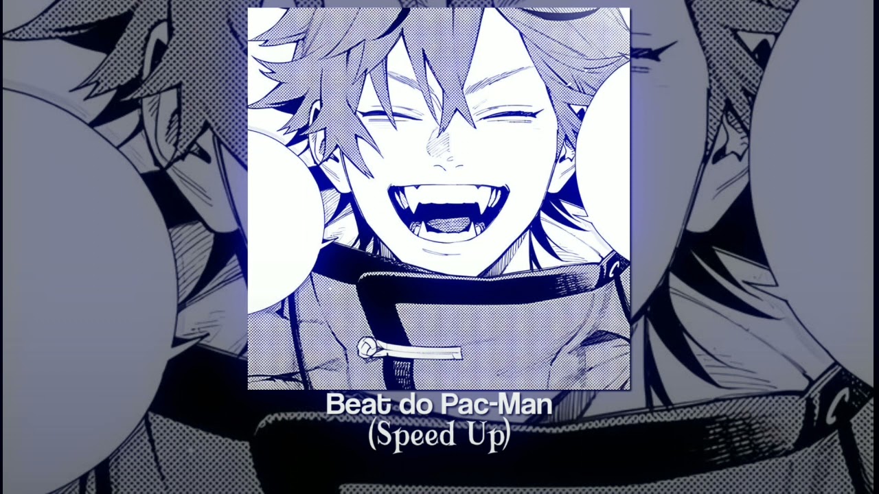 Beat do Pac-Man (Speed Up)