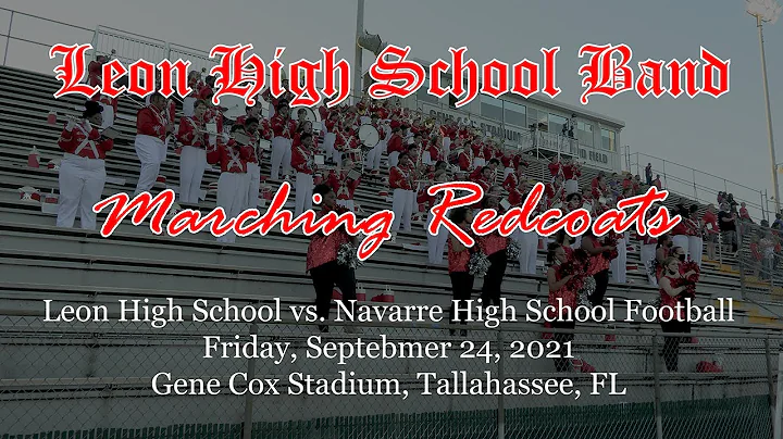 2021 Marching Redcoats at Leon HS vs. Navarre HS F...