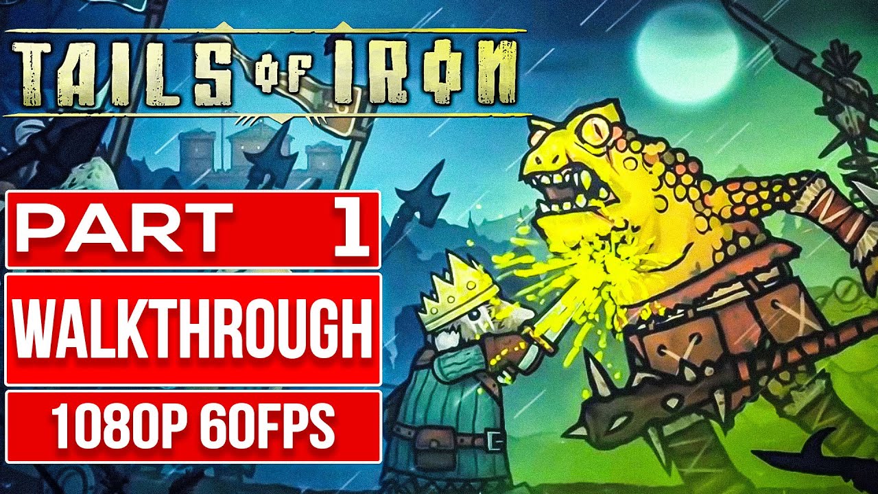 TAILS OF IRON Gameplay Walkthrough PART 1 No Commentary [1080p 60fps