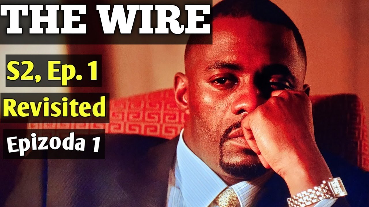 THE WIRE SEASON 2 EPISODE 1 REWATCH & RECAP YouTube
