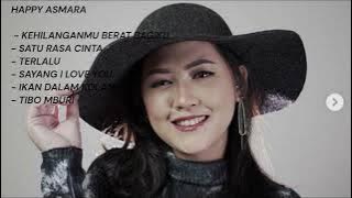 KEHILANGANMU BERAT BAGIKU - HAPPY ASMARA - FULL ALBUM