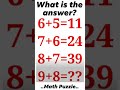 #MATH IQ TEST #Mathematical brain development puzzle problem 🧩🤔💯