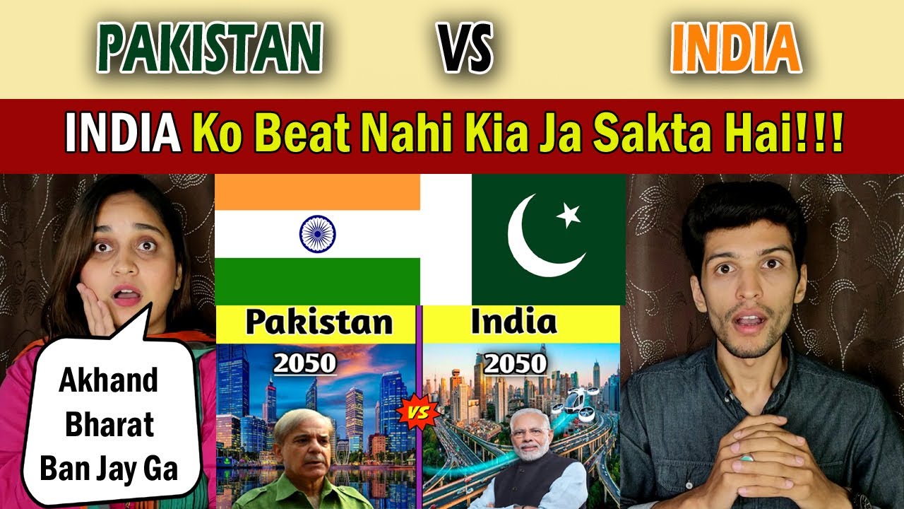 Pakistani Couple Reacts To India 2050 Vs Pakistan 2050 | Comparison ...