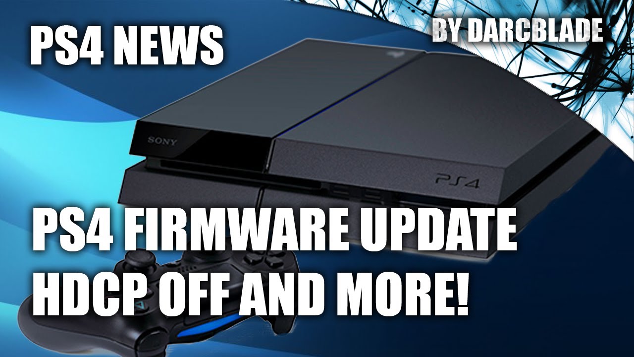 PS4 Firmware Update HDCP off! YouTube