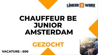 Vacature Chauffeur Be Junior Amsterdam Linked2Work.nl 2022