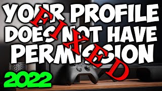 ★SOLVED★ Your profile does not have permission to access GTAO (xbox)
