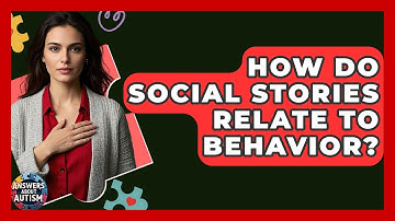 How Do Social Stories Relate To Behavior? - Answers About Autism