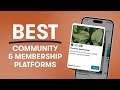 Best community  membership platforms 2024