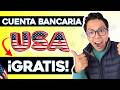 CUENTA BANCARIA EN ESTADOS UNIDOS ¡GRATIS!