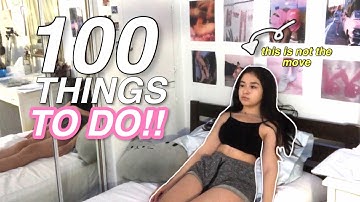 100 things to do when you