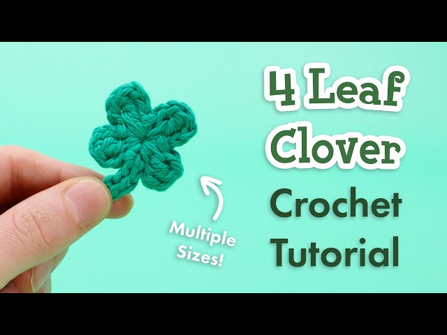 Shamrock Four Leaf Clover Crochet Tutorial [with narration] 