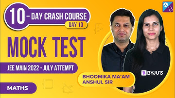 JEE Main 2022 July Attempt Mock Test: Solving (Top 30) Most Important & Expected JEE Maths Questions