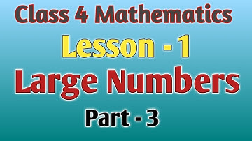 Class 4 Maths ll L-1 ll Large Numbers (part -3) ll Face value and Place value