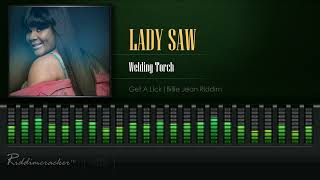 Lady Saw - Welding Torch (Get A Lick | Billie Jean Riddim) [HD]