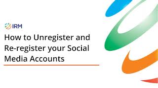 How to Unregister and Re register your Social Media Accounts