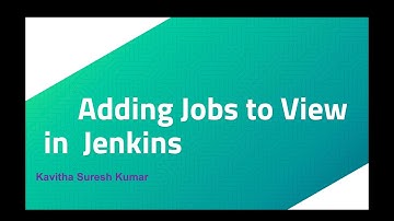 Adding Jobs to View in Jenkins