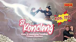 Download Lagu DONGENG SUNDA  PUTU SI KONCLENG TANDING TITISAN SILUMAN EPISODE 119 MP3