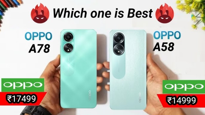 Oppo A58 4G vs Oppo A78 4G 