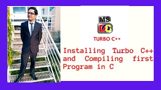 Installing Turbo C++ and compiling First C Program||download turbo c++ for windows 10