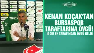 Kenan Koçaktan Bursaspor Taraftarına Övgü