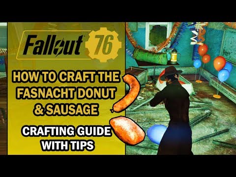 Fallout 76 – Crafting Guide – How to Craft the FASNACHT DONUT & SAUSAGE? + Farming Locations & Tips