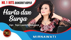 Mirnawati - Harta dan Surga ( Official Music Video )  - Durasi: 4:47. 