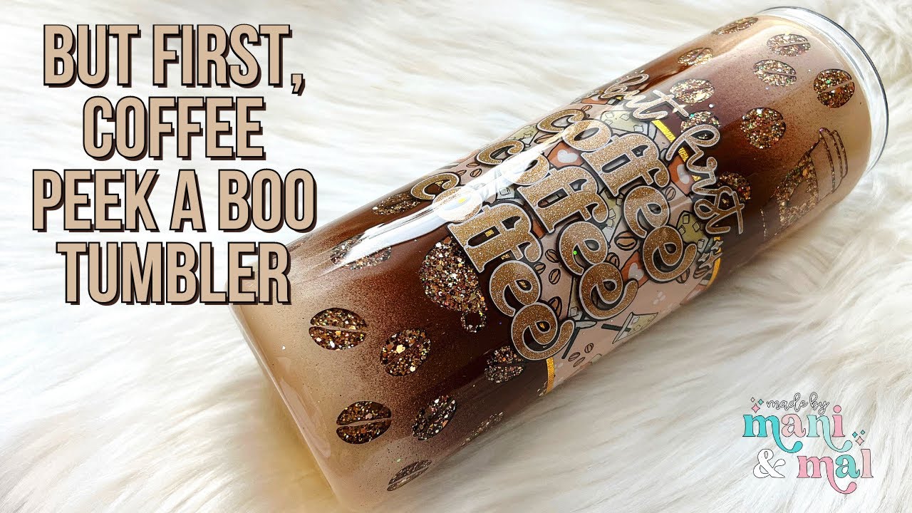 Coffee Peek A Boo Tumbler Tutorial