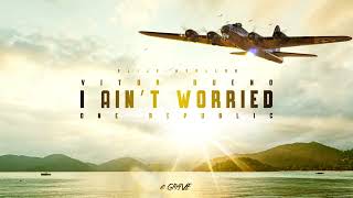 OneRepublic - I Ain’t Worried - ( Vitor Bueno, Alija, Marllon Remix)