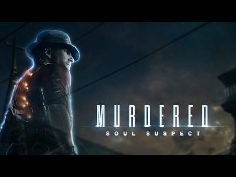 Полное прохождение игры Murdered: Soul Suspect Полное прохождение игры Murdered: Soul Suspect
