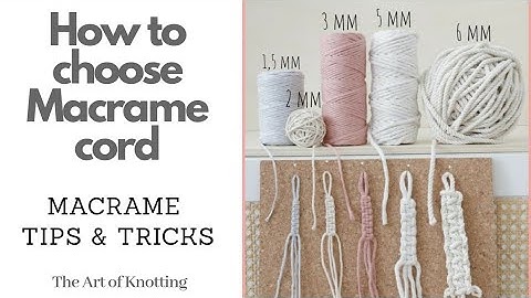 How to choose macrame cord | Tips to get started with macrame | macrame tips & tricks |