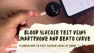 How to test Blood Glucose/Sugar Level with Smartphone and BeatO Curve at Home
