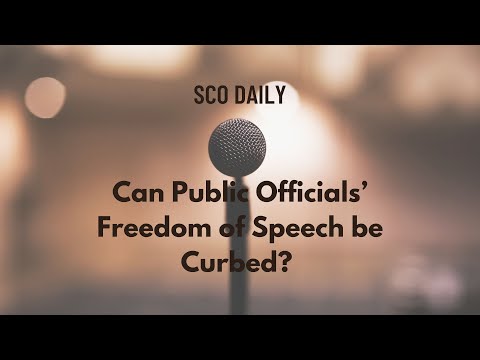 Can Public Officials' Freedom of Speech be Curbed?
