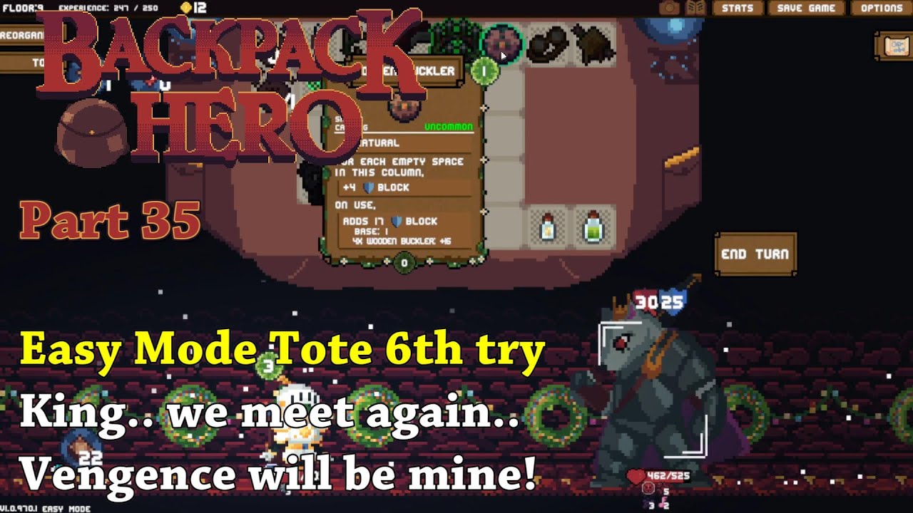 Backpack Hero - Part35 - Easy Mode Tote 6th try King.. we meet again.. Vengence will be mine!