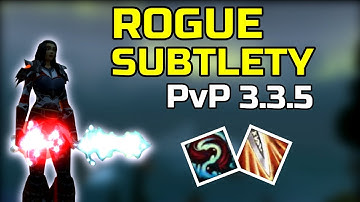 SUBTLETY ROGUE PVP 3.3.5 - BEGINNER GUIDE WARMANE WOTLK Classic (Talents,Spells,Rotation,Tips) 2022