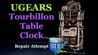 UGEARS Tourbillon Table Clock Repair Attempt
