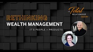 People Over Portfolios: Rethinking Wealth Management (Ep. 22)