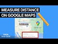How To Measure Distance On Google Maps