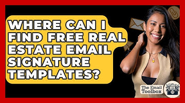 Where Can I Find Free Real Estate Email Signature Templates? - TheEmailToolbox.com